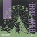 Ferris Wheel (Explicit)