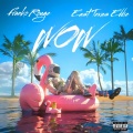 Franko Rouge、East Texas Eddie - Wow (Explicit)