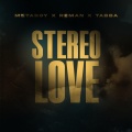 Metaboy、ReMan、Tabba - Stereo Love (Techno Version)