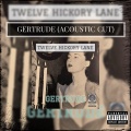 TWELVE HICKORY LANE - Gertrude