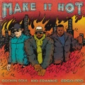 Make it Hot (Explicit)