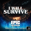 I Will Survive (Epic Version)