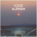Kollection、I$$Y - Kids For The Summer