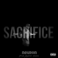 Neuron、JayMin - SACRIFICE (feat. JAYMIN)(Explicit)