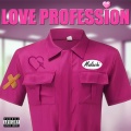 Love Profession (Explicit)