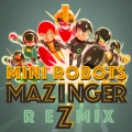 Mini Robots - Mazinger Z