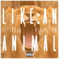 Hypersia、NELLY TGM、Sepehr Nazari、Ghazaal FalahatiJahromi - Like An Animal (Explicit)