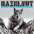 Hazelnut - Songs From The Nuthole