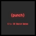 david gates、David Alexander Gates - Punch