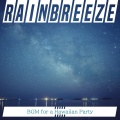 Rainbreeze - Enchanted Lagoon Dreams