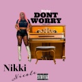 Bishy、Nikki Nicole - Dont Worry
