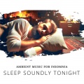 Deep Sleep Soundscapes - Ambient Music for Insomnia