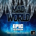 Mad World (Epic Version)