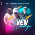 Alberto Stylee、Biw、Opi The Hit Machine - Ven Conmigo