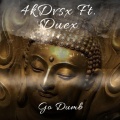 4kDvsx、duex - Go Dumb/Yop (feat. Duex)(Explicit)