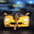 SHUT UP (Explicit)