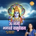 Om Namo Bhagvate Vasudevay