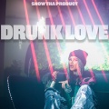 Drunk Love (Explicit)