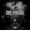 Die Young (Explicit)