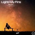Light My Fire (Remix)