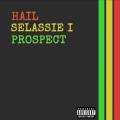 Hail Selassie I (Explicit)