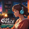 Ear Peace: Deep LoFi Nights
