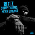 Some Things Never Change (Explicit)