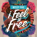 GenXOfficial、Missy Rae - I Feel So Free (feat. Missy Rae)
