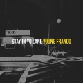 Stay in Yo Lane (Explicit)