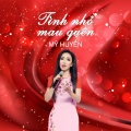 My Huyen - Tình Nhỏ Mau Quên - Mỹ Huyền