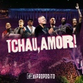 Tchau, Amor! (Ao Vivo)