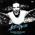 Act of Rage、Nolz - Raging Reckless