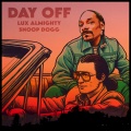 Day Off (feat. Snoop Dogg)(Explicit)