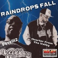 Perelli2、Quarter from Tha Valley - Raindrops Fall (feat. Quarter From Tha Valley)