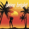 Phum Viphurit - Shine bright