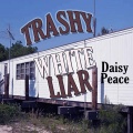 Daisy Peace、Macreamy Anthony、Lamba Blaq - Trashy White Liar (feat. Macreamy Anthony & Lamba Blaq)(Explicit)
