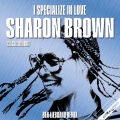 Sharon Brown - I Specialize In Love (Ben Liebrand DJ MIx)