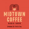 Midtown Coffee Radio Hour - Dog Days Are Over
