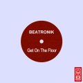 Beatronik - Get On The Floor