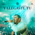 Y Llegaste Tu (En Vivo)