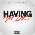 SME Streetz - Having