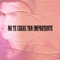 No te creas tan importante
