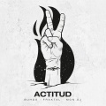 Buhos、Fraktal、MonDJ - ACTITUD