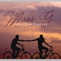 Miss G. - Love You Forever (Explicit)