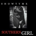 Show Tyme - Southern Girl (Explicit)