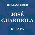 Jose Guardiola - Di papá