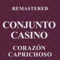 Corazón caprichoso (Remastered)