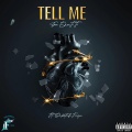 Tru Enuff、Dakotah Faye - Tell Me (feat. Dakotah Faye)(Explicit)