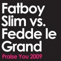 Praise You 2009 (F.L.G. Remix)