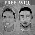 Free Will (feat. Djy zan SA, Musiqal_Stylist & Nandipha808)